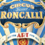 Circus Roncanlli Tournee 2022: „ALL FOR ART FOR ALL“