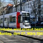 Rheinbahn wird am Montag, dem 27. März erneut bestreikt