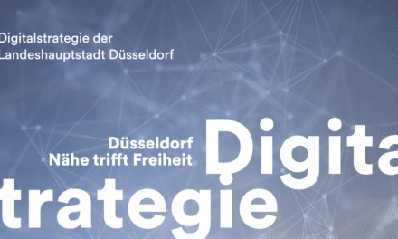 Landeshauptstadt Düsseldorf richtet ihre Digitalstrategie neu aus