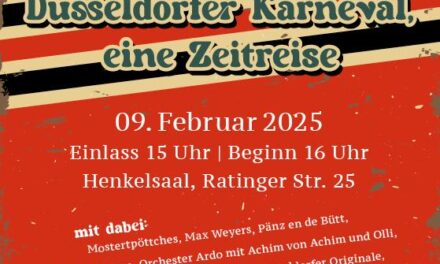 Jubiläumsveranstaltung der KG Düsseldorfer Originale: “Eine Hommage an 200 Jahre Düsseldorfer Karneval”