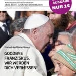 Papst Franziskus – Ein Vermächtnis der Menschlichkeit